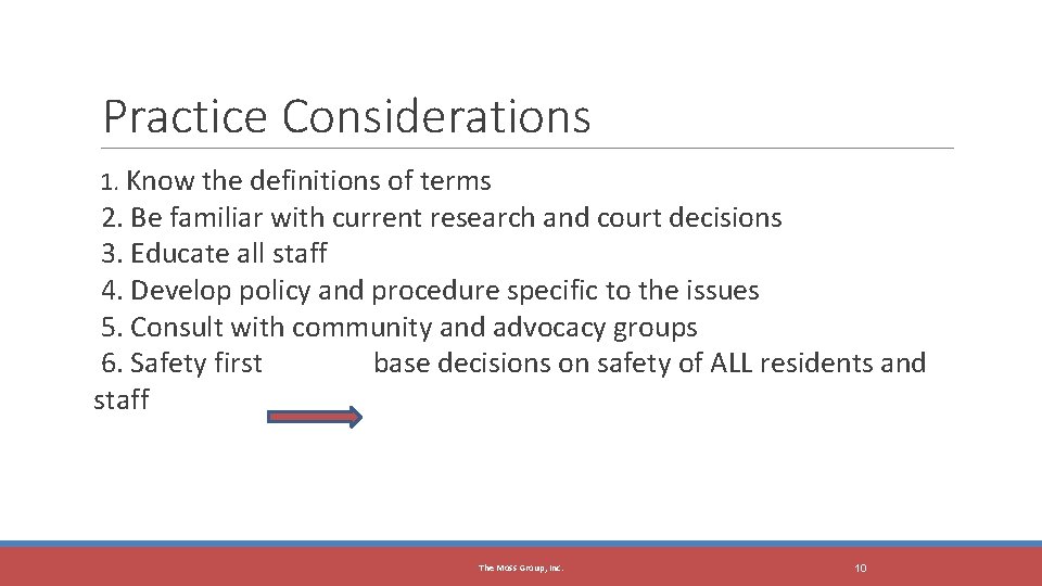 Practice Considerations 1. Know the definitions of terms 2. Be familiar with current research