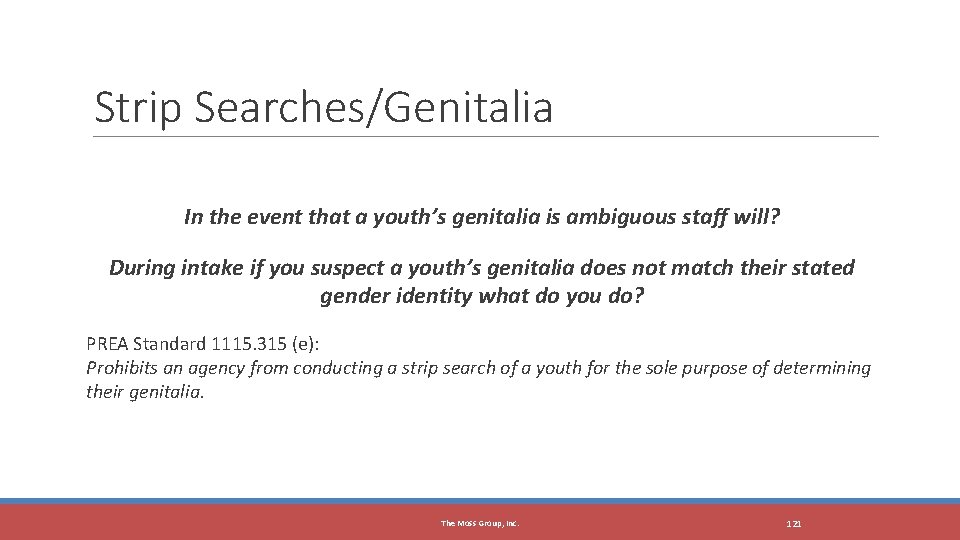 Strip Searches/Genitalia In the event that a youth’s genitalia is ambiguous staff will? During