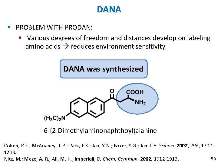 DANA § PROBLEM WITH PRODAN: § Various degrees of freedom and distances develop on