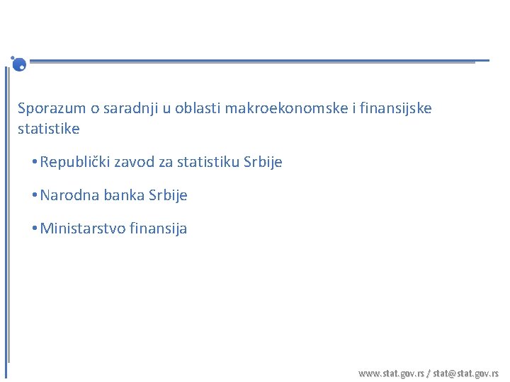 Sporazum o saradnji u oblasti makroekonomske i finansijske statistike • Republički zavod za statistiku