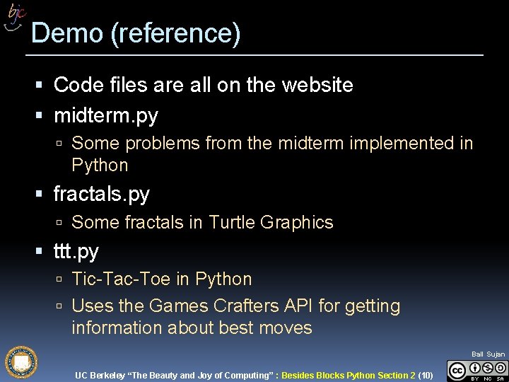 Demo (reference) Code files are all on the website midterm. py Some problems from Demo (reference) Code files are all on the website midterm. py Some problems from