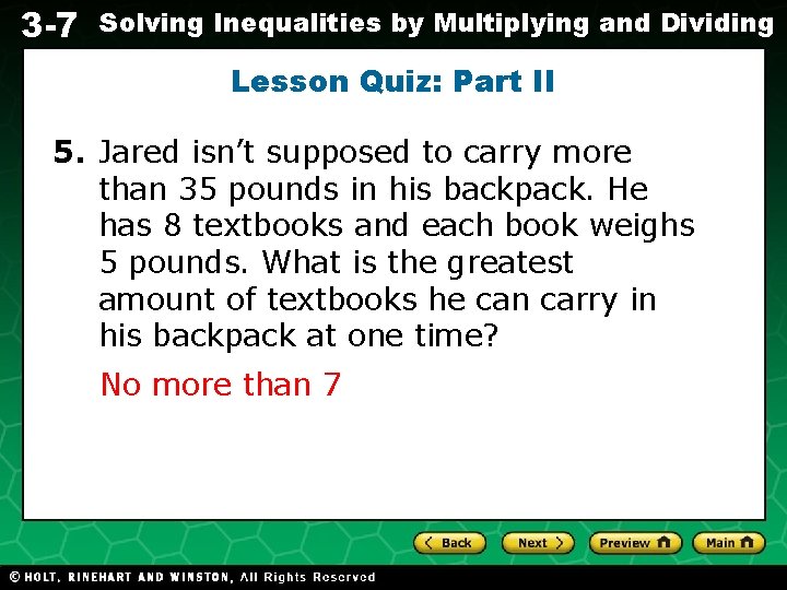 3 -7 Solving Inequalities by Multiplying and Dividing Lesson Quiz: Part II Evaluating Algebraic