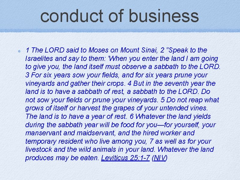 conduct of business 1 The LORD said to Moses on Mount Sinai, 2 "Speak