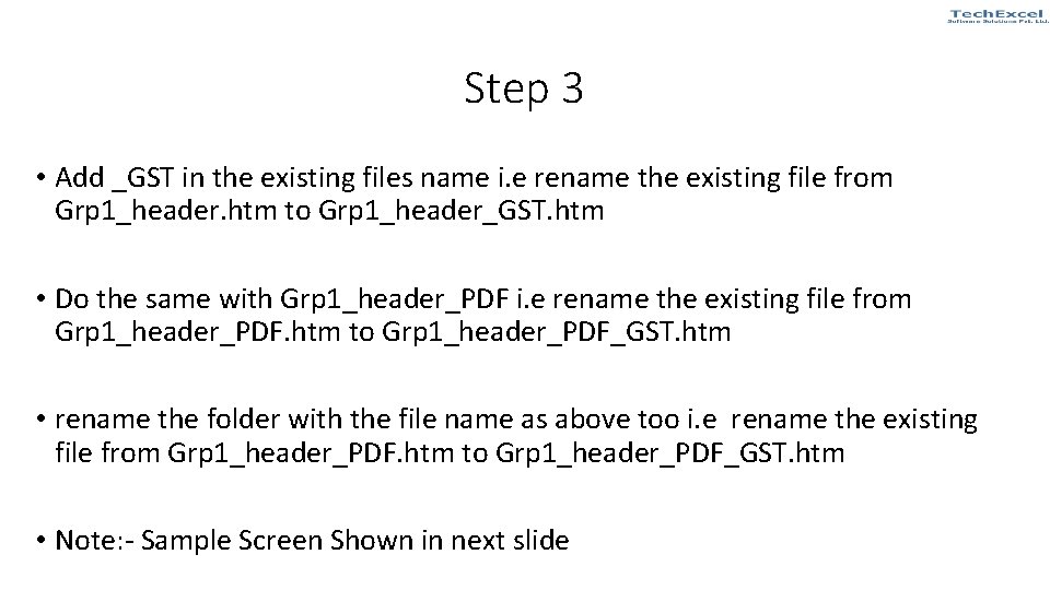 Step 3 • Add _GST in the existing files name i. e rename the