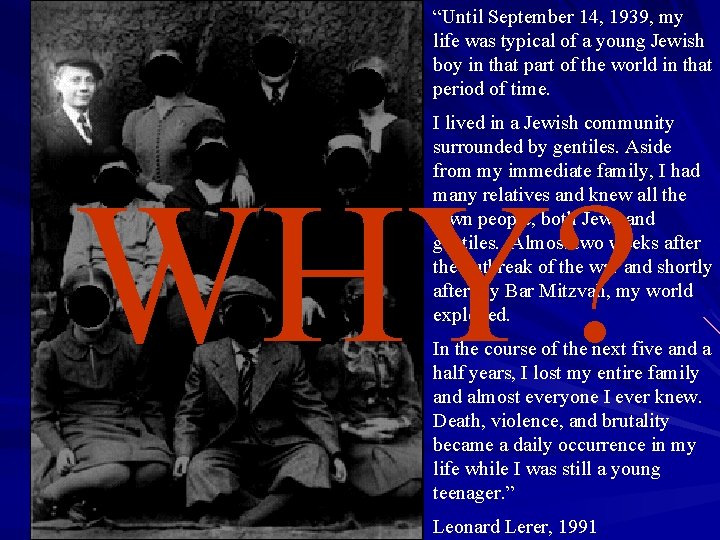 “Until September 14, 1939, my life was typical of a young Jewish boy in