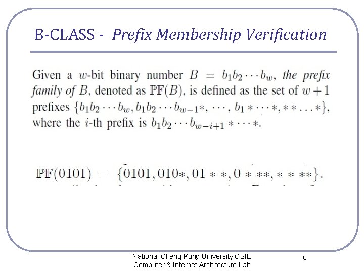 B-CLASS - Prefix Membership Verification National Cheng Kung University CSIE Computer & Internet Architecture