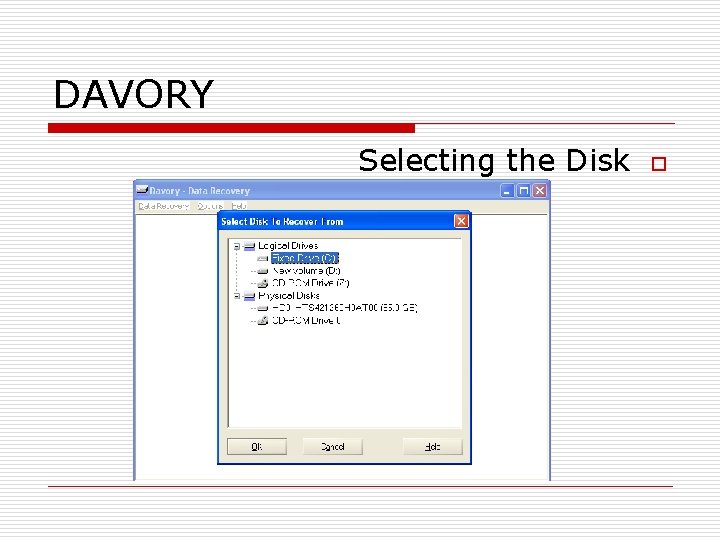 DAVORY Selecting the Disk o 