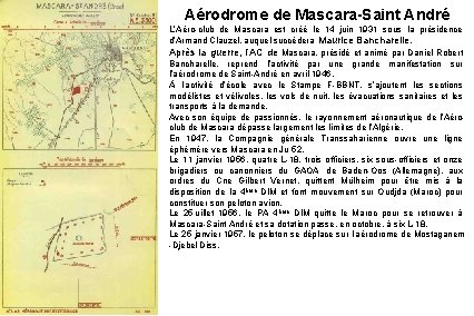 Aérodrome de Mascara-Saint André L’Aéro-club de Mascara est créé le 14 juin 1931 sous