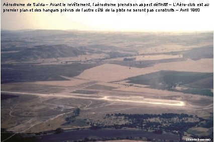 Aérodrome de Saïda – Avant le revêtement, l’aérodrome prend son aspect définitif – L’Aéro-club