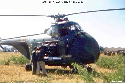 1957 – H-19 armé de l’EH 2 à Thiersville (René Lallonder) 