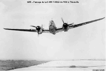 1955 – Passage du Le. O 455 F-BBLD de l’IGN à Thiersville (Jacques Lavaut)