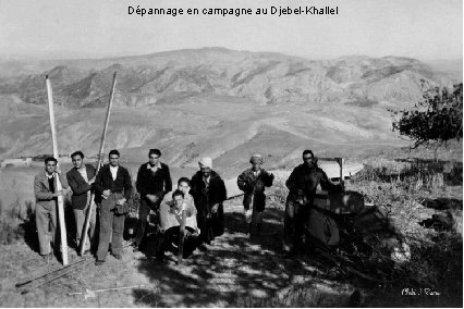 Dépannage en campagne au Djebel-Khallel 