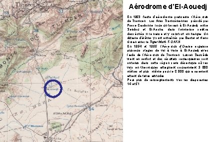 Aérodrome d’El-Aouedj En 1953, faute d’aérodrome praticable, l’Aéro-club de Tlemcen : Les Ailes Tlemcéniennes,