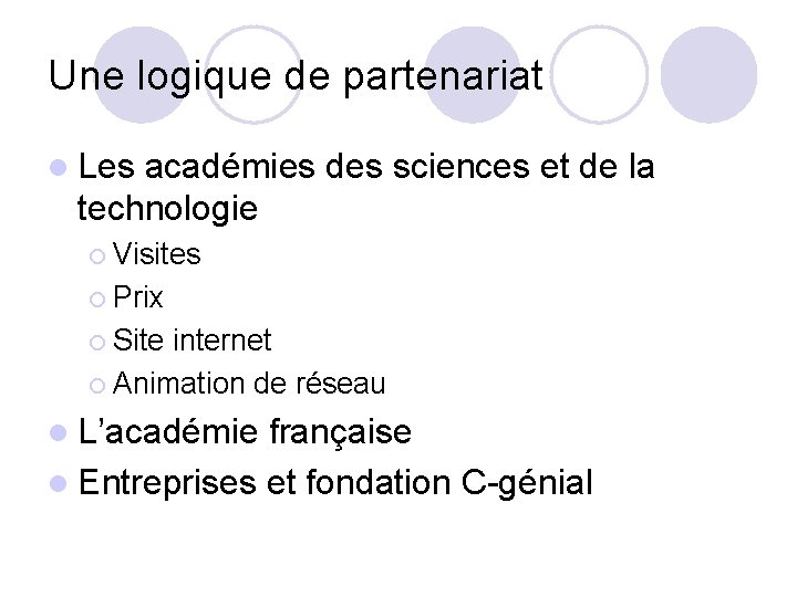 Une logique de partenariat l Les académies des sciences et de la technologie ¡