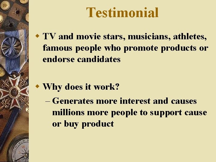 Testimonial w TV and movie stars, musicians, athletes, famous people who promote products or