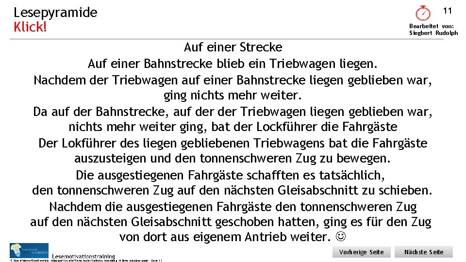 Lesepyramide Klick! 11 Bearbeitet von: Siegbert Rudolph Auf einer Strecke Auf einer Bahnstrecke blieb