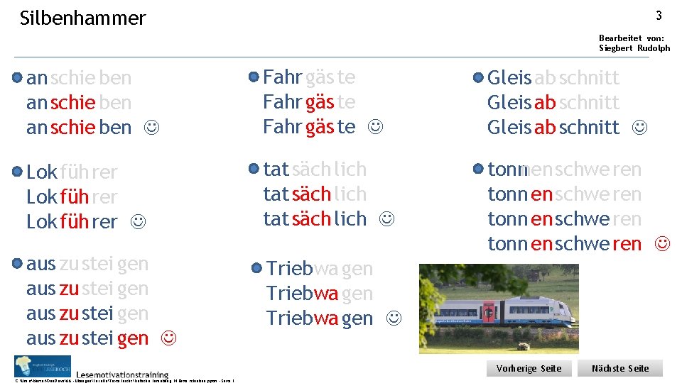 Silbenhammer 3 Bearbeitet von: Siegbert Rudolph an schie ben Fahr gäs te Gleis ab