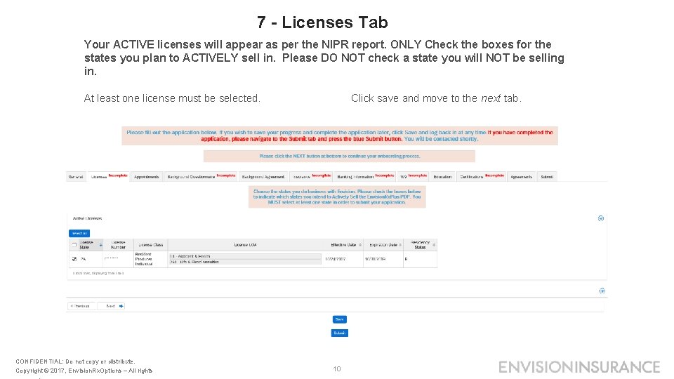 7 - Licenses Tab Your ACTIVE licenses will appear as per the NIPR report.