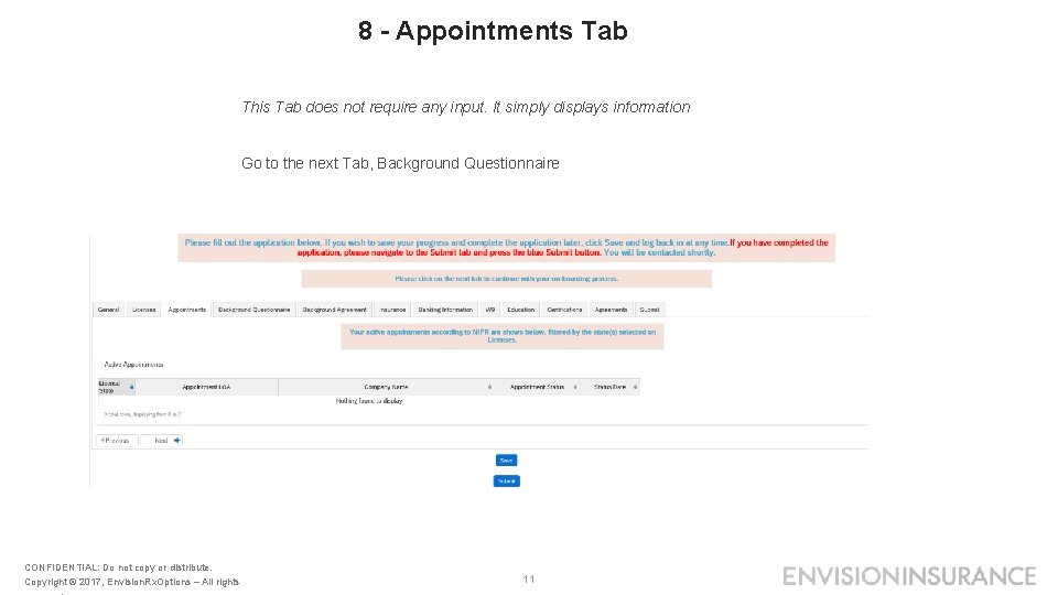 8 - Appointments Tab This Tab does not require any input. It simply displays