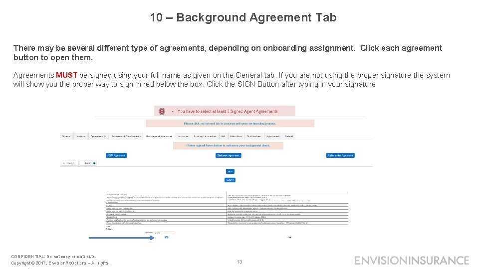 10 – Background Agreement Tab There may be several different type of agreements, depending