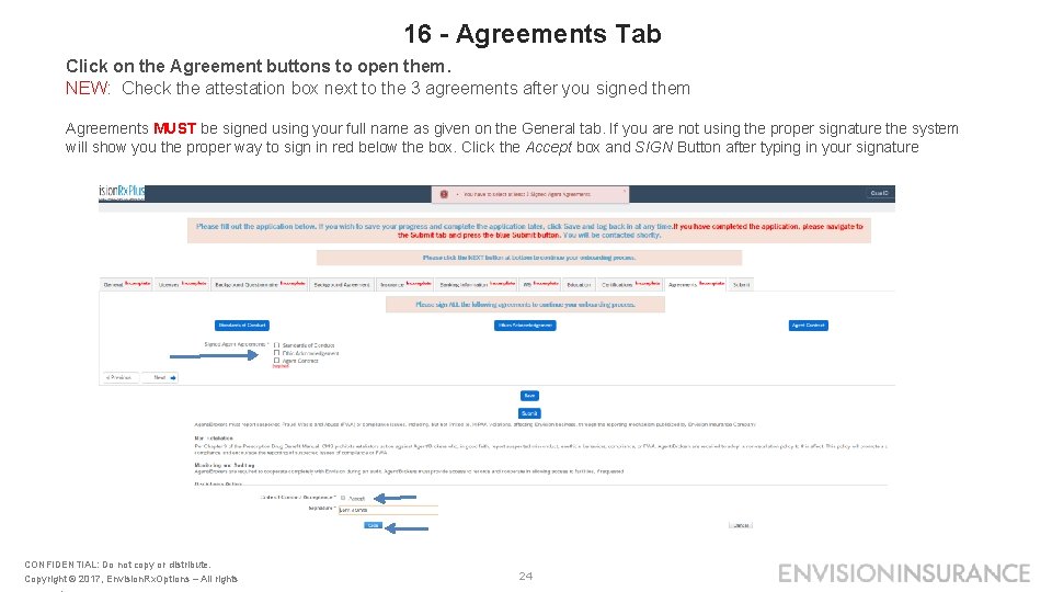 16 - Agreements Tab Click on the Agreement buttons to open them. NEW: Check