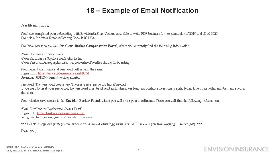 18 – Example of Email Notification Dear Eleanor Rigby, You have completed your onboarding