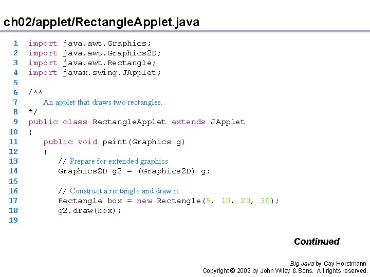 ch 02/applet/Rectangle. Applet. java 1 2 3 4 5 6 7 8 9 10