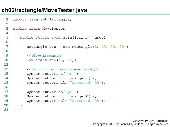 ch 02/rectangle/Move. Tester. java 1 2 3 4 5 6 7 8 9 10