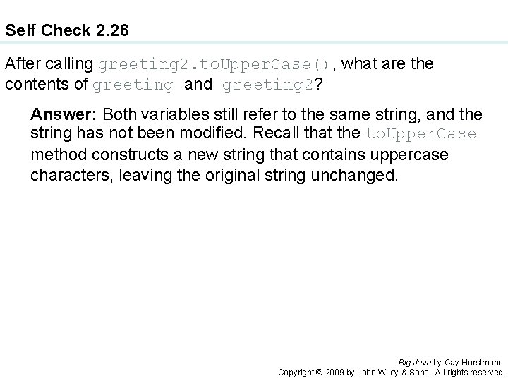 Self Check 2. 26 After calling greeting 2. to. Upper. Case(), what are the