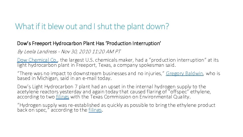 What if it blew out and I shut the plant down? Dow’s Freeport Hydrocarbon