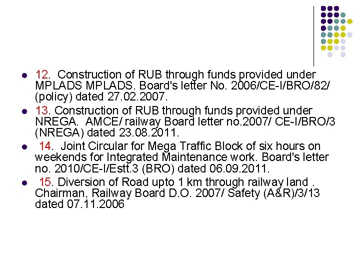 l l 12. Construction of RUB through funds provided under MPLADS. Board's letter No.