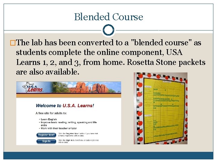 Blended Course �The lab has been converted to a "blended course" as students complete