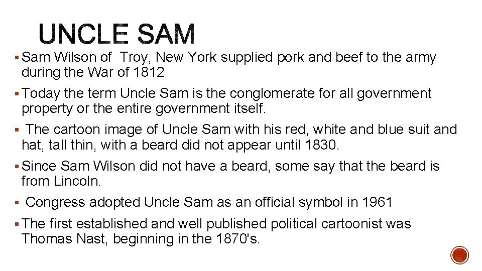 § Sam Wilson of Troy, New York supplied pork and beef to the army