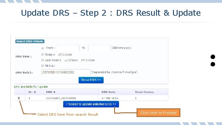 Update DRS – Step 2 : DRS Result & Update Select DRS here from