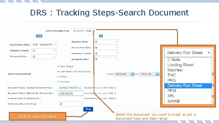 DRS : Tracking Steps-Search Document Click to view the result Select the document you