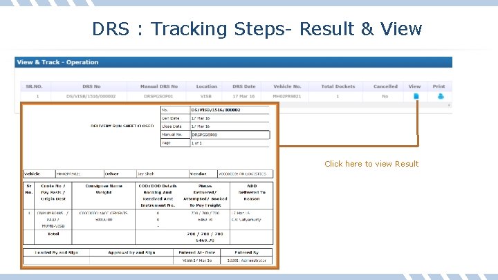 DRS : Tracking Steps- Result & View Click here to view Result 