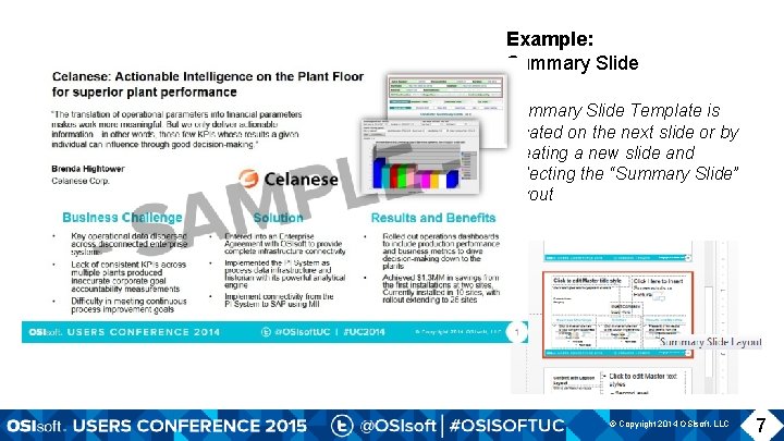 Example: Summary Slide Template is located on the next slide or by creating a