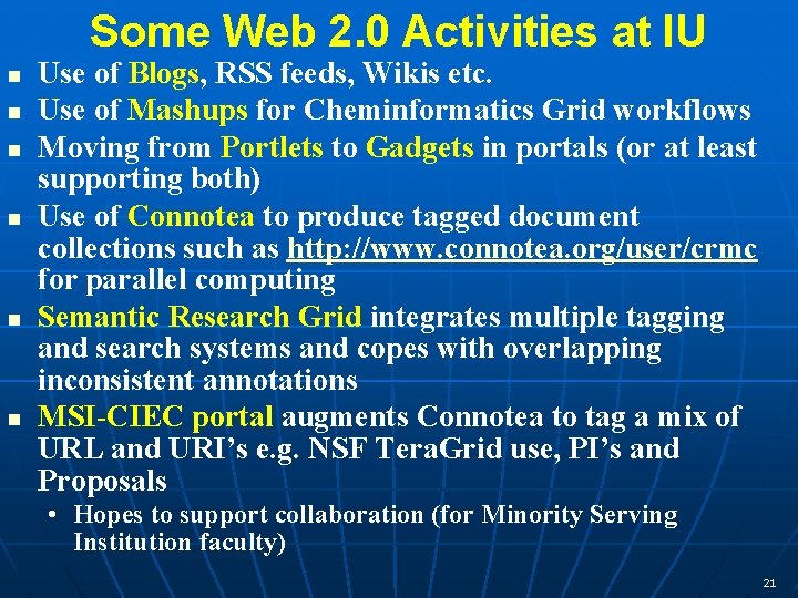 Some Web 2. 0 Activities at IU Use of Blogs, RSS feeds, Wikis etc.