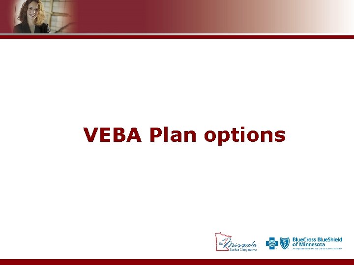 VEBA Plan options 