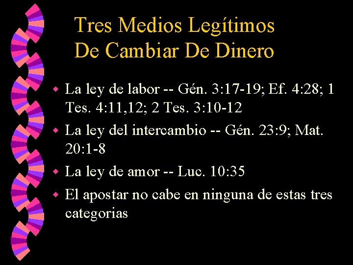 Tres Medios Legítimos De Cambiar De Dinero La ley de labor -- Gén. 3: