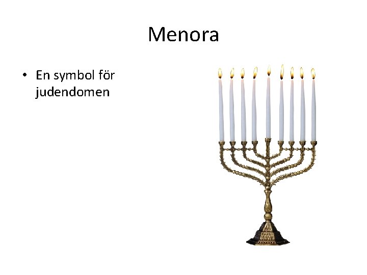 Menora • En symbol för judendomen 