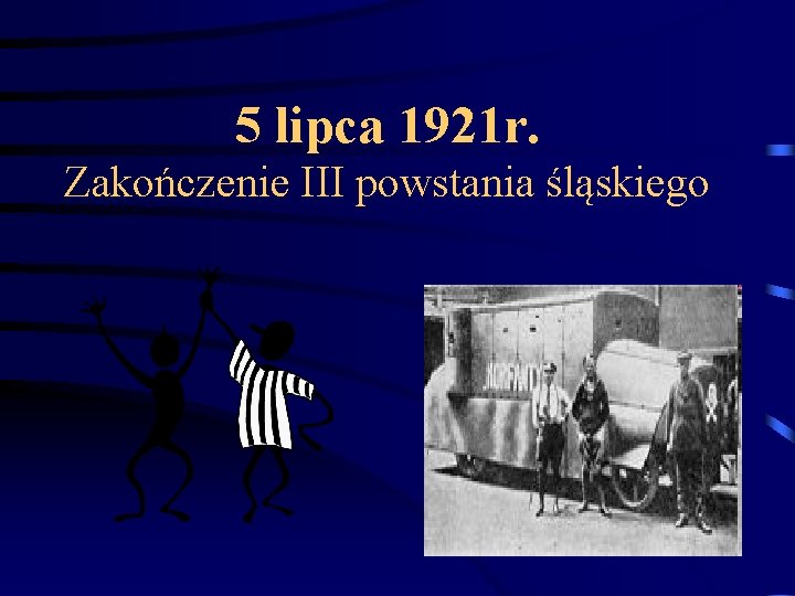 5 lipca 1921 r. Zakończenie III powstania śląskiego 