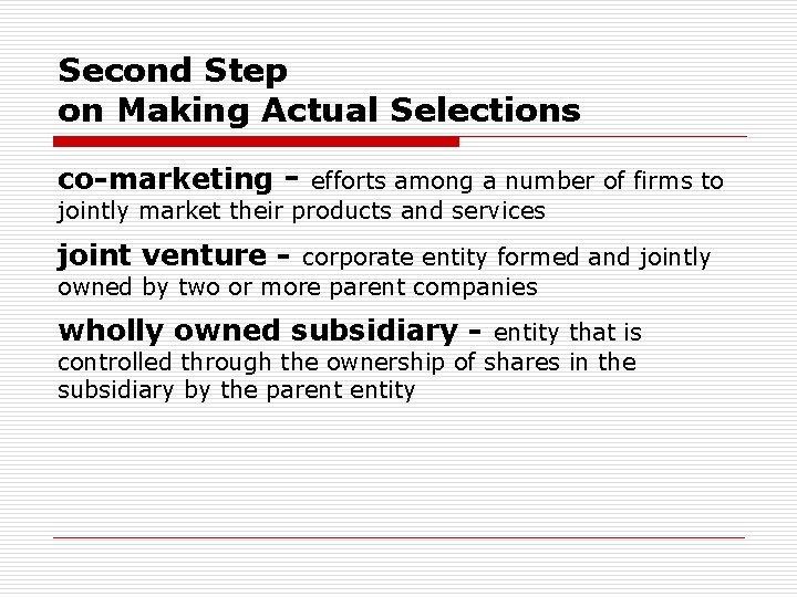 Second Step on Making Actual Selections co-marketing - efforts among a number of firms