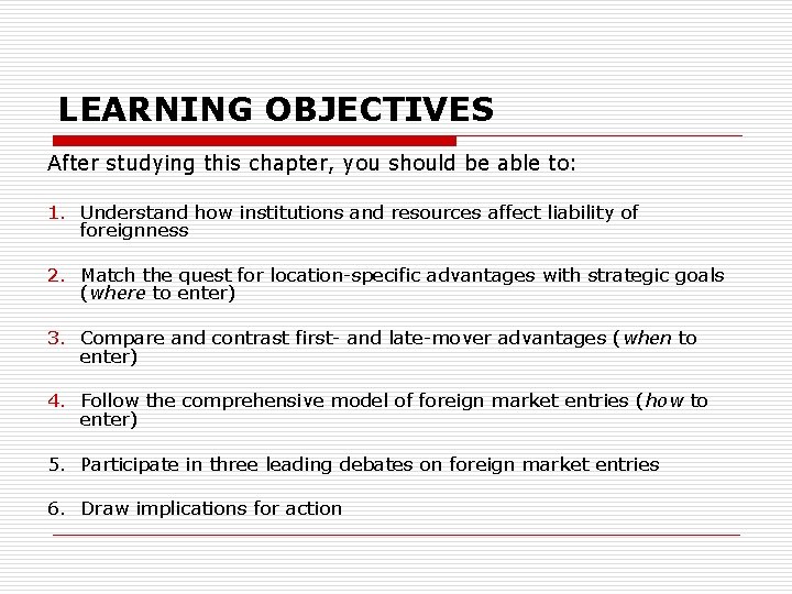 LEARNING OBJECTIVES After studying this chapter, you should be able to: 1. Understand how