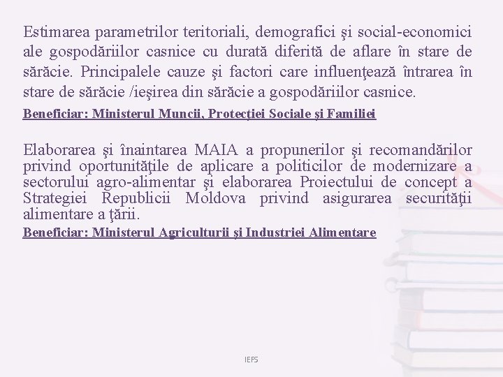 Estimarea parametrilor teritoriali, demografici şi social-economici ale gospodăriilor casnice cu durată diferită de aflare