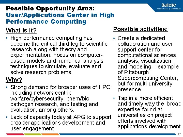 Possible Opportunity Area: User/Applications Center in High Performance Computing Possible activities: What is it?