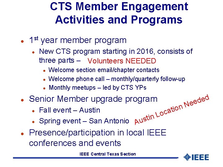 CTS Member Engagement Activities and Programs l 1 st year member program l New