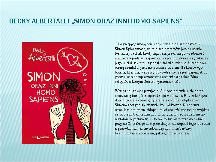 BECKY ALBERTALLI „SIMON ORAZ INNI HOMO SAPIENS” Ukrywający swoją orientację seksualną szesnastoletni Simon Spier