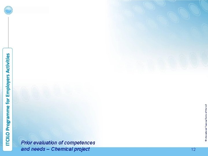 International Training Centre of the ILO Building Capacity