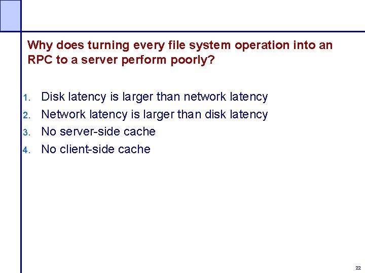 Why does turning every file system operation into an RPC to a server perform